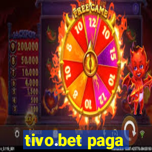 tivo.bet paga